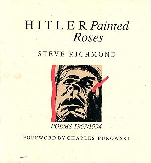 Seller image for Hitler Painted Roses: Poems 1963/1994 for sale by Bagatelle Books, IOBA