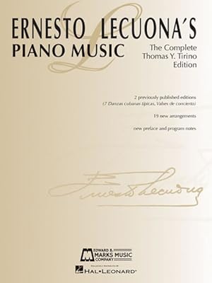 Seller image for Ernesto Lecuona's Piano Music : The Complete Thomas Y. Tirino Edition for sale by GreatBookPrices