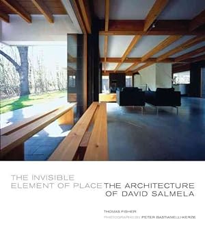Bild des Verkufers fr Invisible Element of Place : The Architecture of David Salmela zum Verkauf von GreatBookPrices