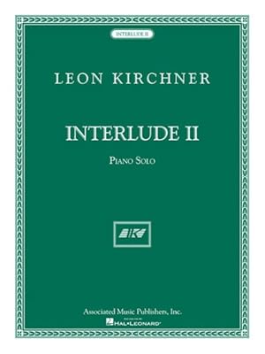 Bild des Verkufers fr Leon Kirchner : Interlude II zum Verkauf von GreatBookPrices