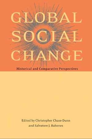 Imagen del vendedor de Global Social Change : Historical And Comparative Perspectives a la venta por GreatBookPrices
