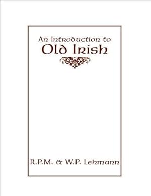 Imagen del vendedor de Introduction to Old Irish a la venta por GreatBookPricesUK