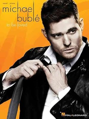 Seller image for Michael Buble : To Be Loved: Vocal-Piano for sale by GreatBookPrices