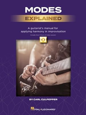 Bild des Verkufers fr Modes Explained : A Guitarist's Manual for Applying Harmony in Improvisation zum Verkauf von GreatBookPrices