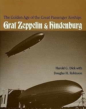 Bild des Verkufers fr The Golden Age of the Great Passenger Airships: Graf Zeppelin and Hindenburg zum Verkauf von moluna