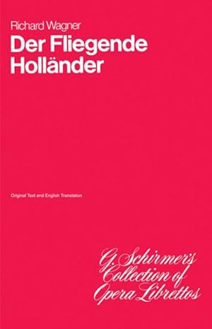 Imagen del vendedor de Der Fliegende Holländer/ the Flying Dutchman : Opera in Three Acts a la venta por GreatBookPricesUK