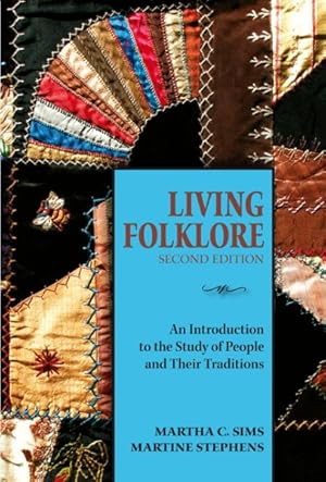 Seller image for Living Folklore : An Introduction to the Study of People and Their Traditions for sale by GreatBookPrices