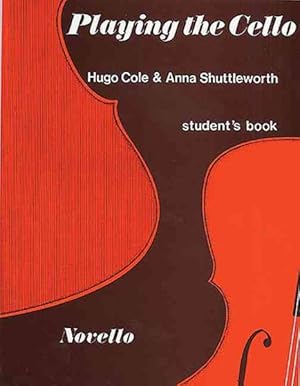 Seller image for Playing the Cello : An Approach Through Live Music Making for sale by GreatBookPrices