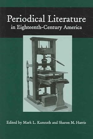 Seller image for Periodical Literature In Eighteenth-Century America for sale by GreatBookPricesUK