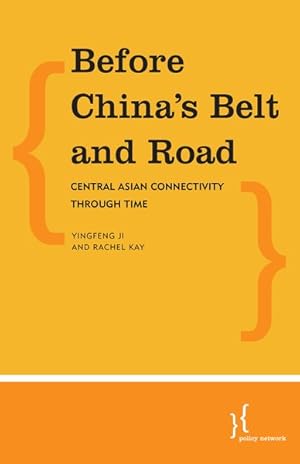 Seller image for Before China's Belt and Road : Central Asian Connectivity Through Time for sale by GreatBookPrices