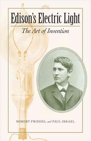 Seller image for Edison's Electric Light : The Art of Invention for sale by GreatBookPricesUK