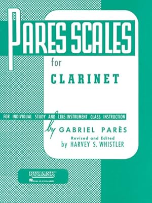 Image du vendeur pour Pares Scales : For Individual Study and Like-Instrument Class Instruction: Clarinet mis en vente par GreatBookPrices