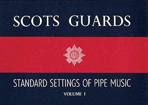 Imagen del vendedor de Scots Guards : Standard Settings of Pipe Music a la venta por GreatBookPricesUK
