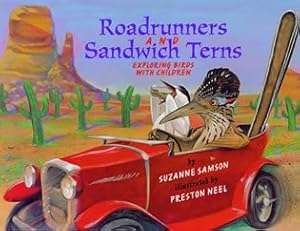 Seller image for Roadrunners and Sandwich Terns : Exploring Birds With Children for sale by GreatBookPrices