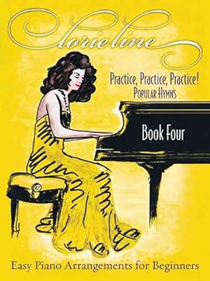Seller image for Lorie Line : Practice, Practice, Practice!: Easy Piano Arrangements for Beginners, Popular Hymns for sale by GreatBookPrices
