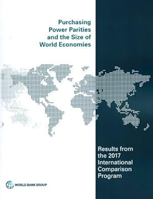 Image du vendeur pour Purchasing Power Parities and the Size of World Economies : Results from the 2017 International Comparison Program mis en vente par GreatBookPricesUK