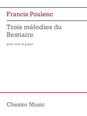 Seller image for Trois Melodies Du Bestiaire : For Voice and Piano for sale by GreatBookPrices