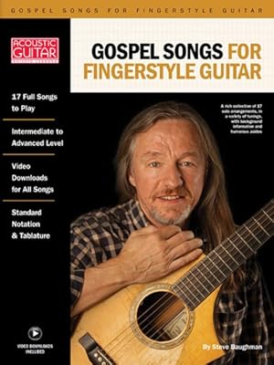 Image du vendeur pour Gospel Songs for Fingerstyle Guitar : A Rich Collection of 17 Solo Arrangements, in a Variety of Tunings, with Standard Notation, Tablature, Background Information, and Humorous Asides mis en vente par GreatBookPrices