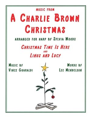 Seller image for Music from a Charlie Brown Christmas : Christmas Time Is Here / Linus and Lucy; Arranged for Harp for sale by GreatBookPrices