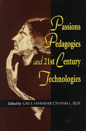 Seller image for Passions, Pedagogies, and 21st Century Technologies for sale by GreatBookPrices