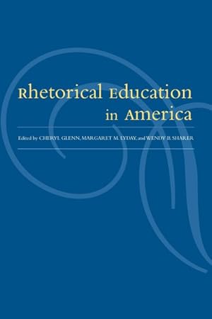 Seller image for Rhetorical Education in America for sale by GreatBookPrices