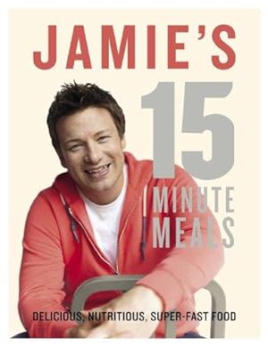 Seller image for Jamie's 15-Minute Meals for sale by WeBuyBooks