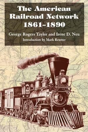 Bild des Verkufers fr American Railroad Network, 1861-1890 zum Verkauf von GreatBookPricesUK