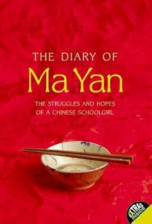 Immagine del venditore per Diary of Ma Yan : The Struggles and Hopes of a Chinese Schoolgirl venduto da GreatBookPricesUK