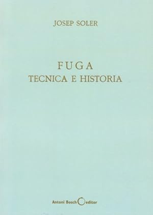 Imagen del vendedor de Fuga, tcnica e historia/ Fugue, technique and history -Language: Spanish a la venta por GreatBookPrices