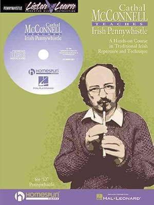 Seller image for Cathal Mcconnell Teaches Pennywhistle : A Hands-on Course in Traditional Irish Repertoire and Technique for sale by GreatBookPrices