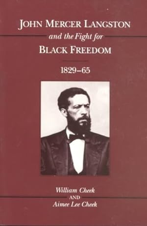 Bild des Verkufers fr John Mercer Langston and the Fight for Black Freedom 1829-65 zum Verkauf von GreatBookPricesUK