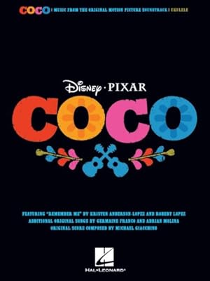 Immagine del venditore per Disney Pixar's Coco : Music from the Original Motion Picture Soundtrack: Ukulele venduto da GreatBookPrices