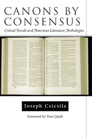 Immagine del venditore per Canons by Consensus : Critical Trends and American Literature Anthologies venduto da GreatBookPrices