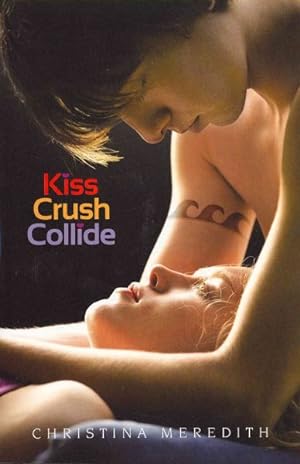 Seller image for Kiss Crush Collide for sale by GreatBookPrices