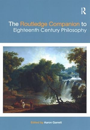 Seller image for Routledge Companion to Eighteenth Century Philosophy for sale by GreatBookPricesUK