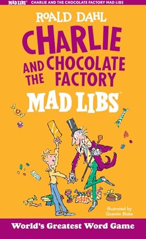 Bild des Verkufers fr Charlie and the Chocolate Factory Mad Libs zum Verkauf von GreatBookPrices