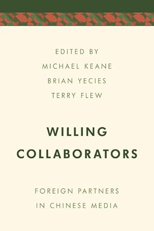 Seller image for Willing Collaborators : Foreign Partners in Chinese Media for sale by GreatBookPrices