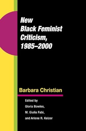 Immagine del venditore per New Black Feminist Criticism, 1985-2000 venduto da GreatBookPrices