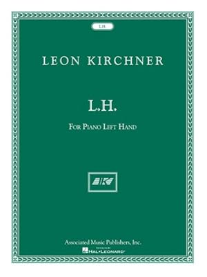 Immagine del venditore per Leon Kirchner - L.h. for Leon Fleisher : For Piano Left Hand venduto da GreatBookPrices