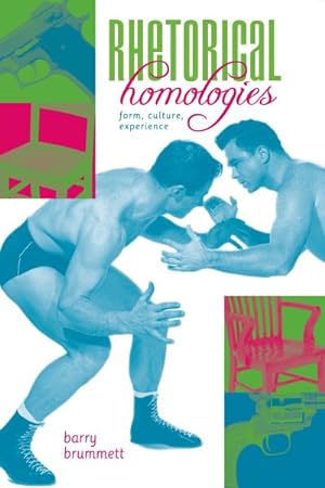 Seller image for Rhetorical Homologies : Form, Culture, Experience for sale by GreatBookPrices