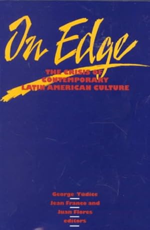 Immagine del venditore per On Edge : The Crisis of Contemporary Latin American Culture venduto da GreatBookPricesUK