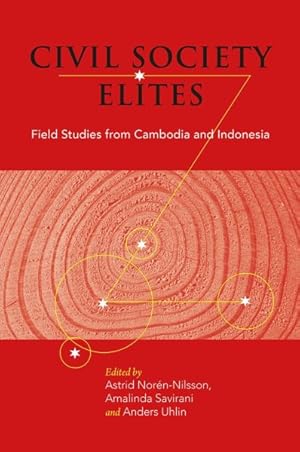 Immagine del venditore per Civil Society Elites : Field Studies from Cambodia and Indonesia venduto da GreatBookPrices
