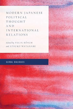 Imagen del vendedor de Modern Japanese Political Thought and International Relations a la venta por GreatBookPrices