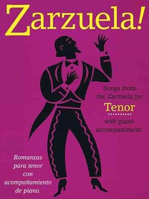 Immagine del venditore per Zarzuela! : Songs from the Zarzuela for Tenor With Piano Accompaniment -Language: Spanish venduto da GreatBookPrices