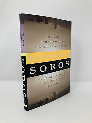 Seller image for The New Paradigm for Financial Markets: The Credit Crisis of 2008 and What It Means for sale by Southampton Books