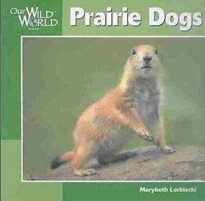 Bild des Verkufers fr Prairie Dogs zum Verkauf von GreatBookPrices