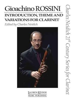 Imagen del vendedor de Gioachino Rossini : Introduction, Theme and Variations for Clarinet: Clarinet in Bb / Piano a la venta por GreatBookPrices