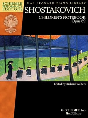 Image du vendeur pour Shostakovich - Children's Notebook, Opus 69 : Schirmer Performance Editions, Hal Leonard Piano Library mis en vente par GreatBookPrices
