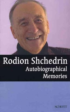 Seller image for Rodion Shchedrin : Autobiographical Memories for sale by GreatBookPrices
