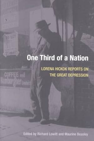 Immagine del venditore per One Third of a Nation : Lorena Hickok Reports on the Great Depression venduto da GreatBookPrices